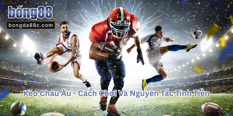 Kèo Châu Âu
